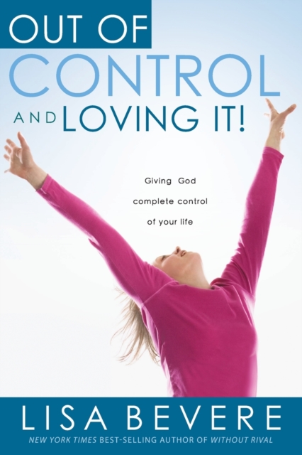 Out of Control and Loving it !, Paperback / softback Book
