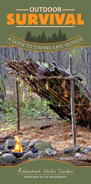 Outdoor Survival : A Guide to Staying Safe Outside, Spiral bound Book