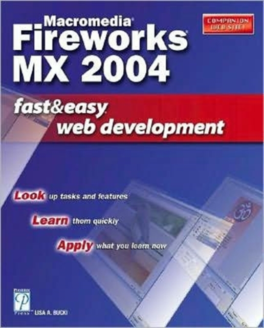 Macromedia Fireworks MX 2004 : Fast and Easy Web Development, Paperback Book