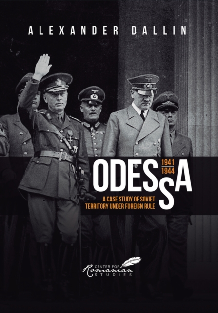Odessa, 1941-1944 : A Case Study of Soviet Territory under Foreign Rule, Paperback / softback Book