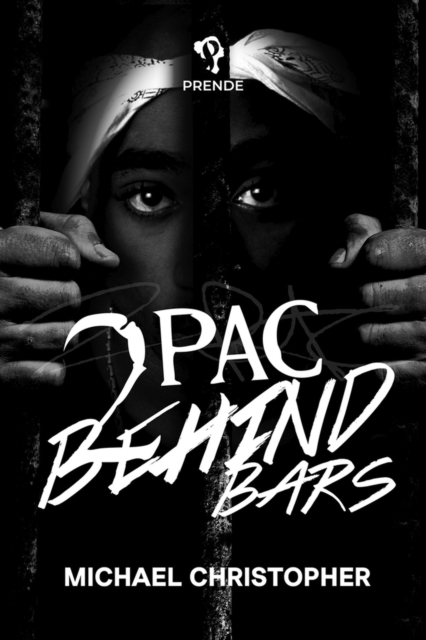 Tupac Behind Bars, Paperback / softback Book