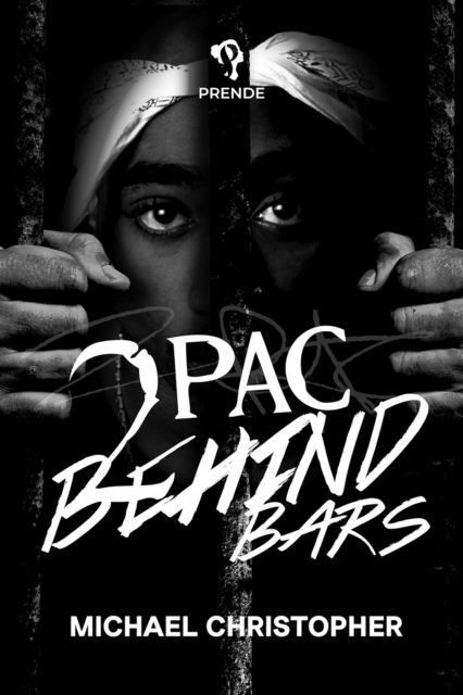 Tupac Behind Bars, EPUB eBook