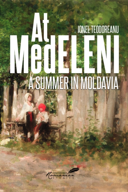 At Medeleni : A Summer in Moldavia, Paperback / softback Book