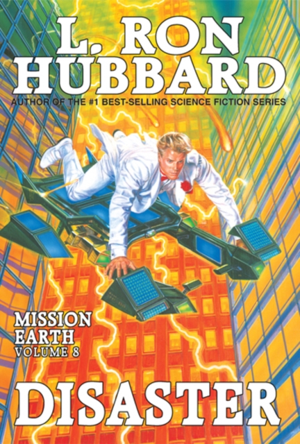 Mission Earth Volume 8: Disaster, PDF eBook