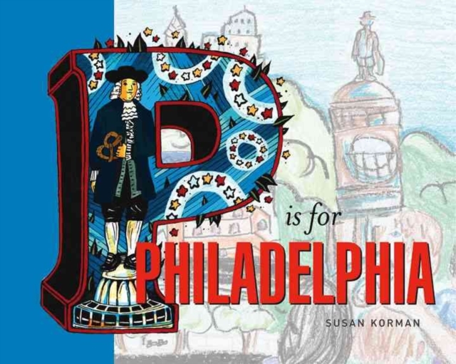 P Is For Philadelphia, Hardback Book