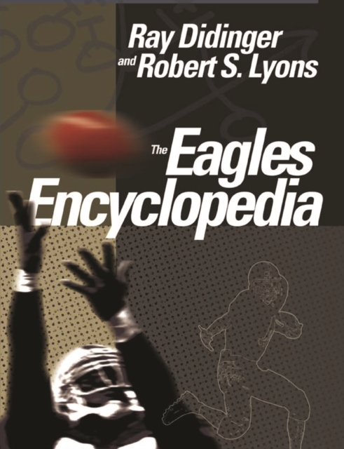 The Eagles Encyclopedia, Hardback Book