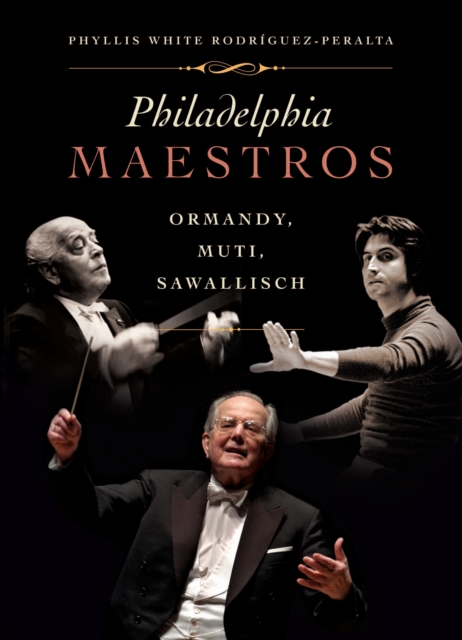 Philadelphia Maestros : Ormandy, Muti, Sawallisch, PDF eBook