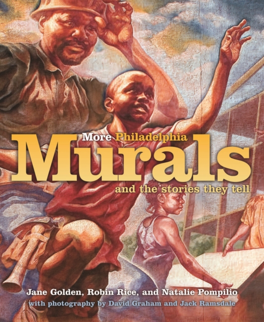 More Philadelphia Murals and the Stories They Tell, Hardback Book