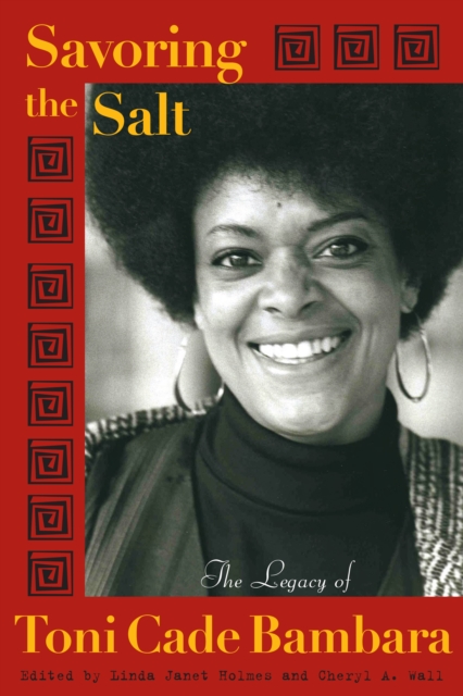 Savoring the Salt : The Legacy of Toni Cade Bambara, PDF eBook