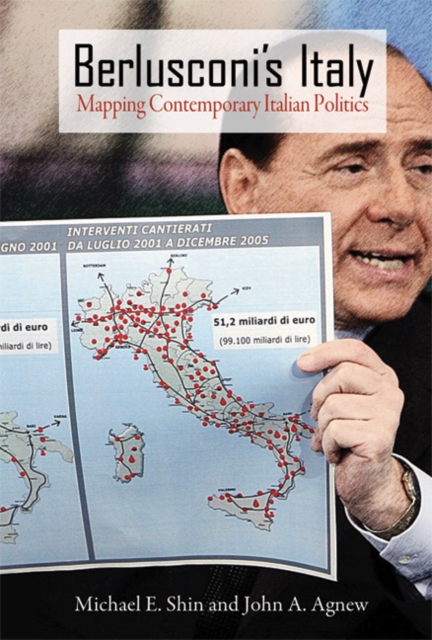 Berlusconi's Italy : Mapping Contemporary Italian Politics, Hardback Book