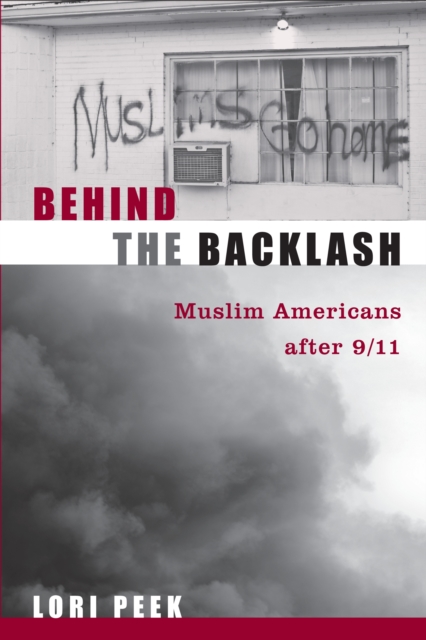 Behind the Backlash : Muslim Americans After 9/11, PDF eBook