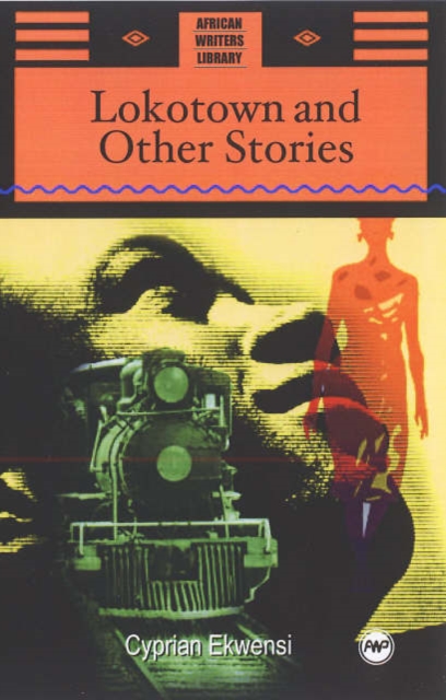 Lokotown and Other Stories, Paperback Book
