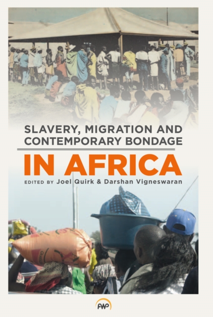 Slavery, Migration And Contemporary Bondage In Africa, Paperback / softback Book