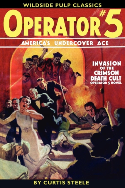 Operator #5 : Invasion of the Crimson Death Cult, Paperback / softback Book