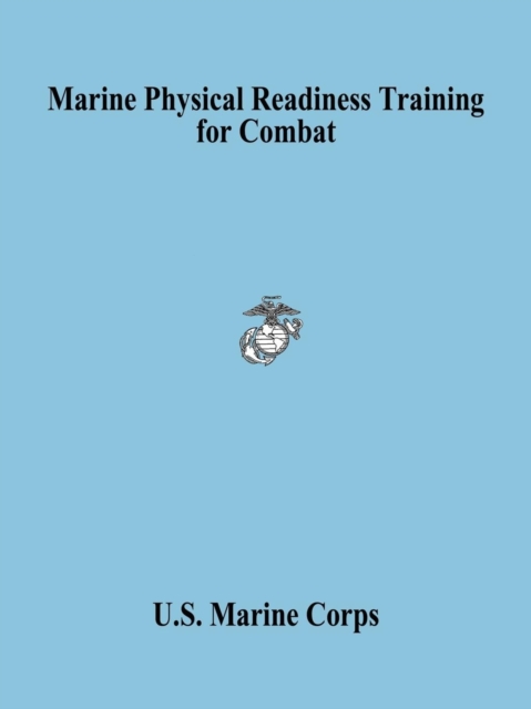 Marine Physical Readiness Training for Combat, Paperback / softback Book
