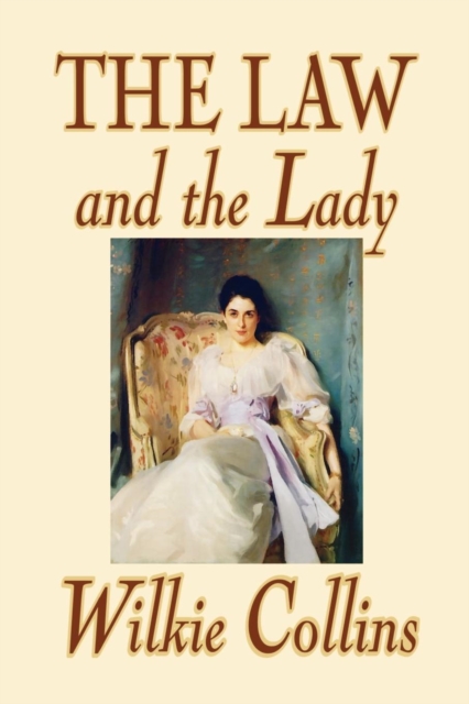 The Law and the Lady by Wilkie Collins, Fiction, Classics, Mystery & Detective, Women Sleuths, Paperback / softback Book