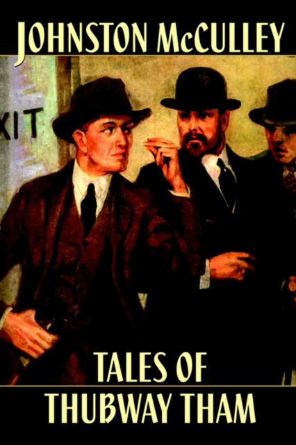 Pulp Classics : Tales of Thubway Tham, Paperback / softback Book