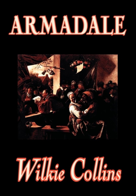 Armadale by Wilkie Collins, Fiction, Classics, Suspense, Hardback Book