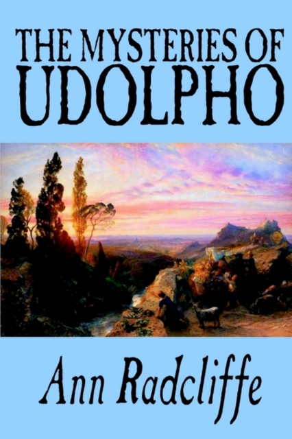 The Mysteries of Udolpho by Ann Radcliffe, Fiction, Classics, Horror, Hardback Book