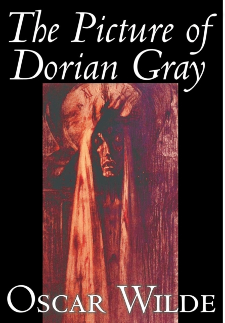 The Picture of Dorian Gray by Oscar Wilde, Fiction, Classics, Hardback Book
