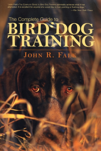 Complete Guide to Bird Dog Training, Paperback / softback Book