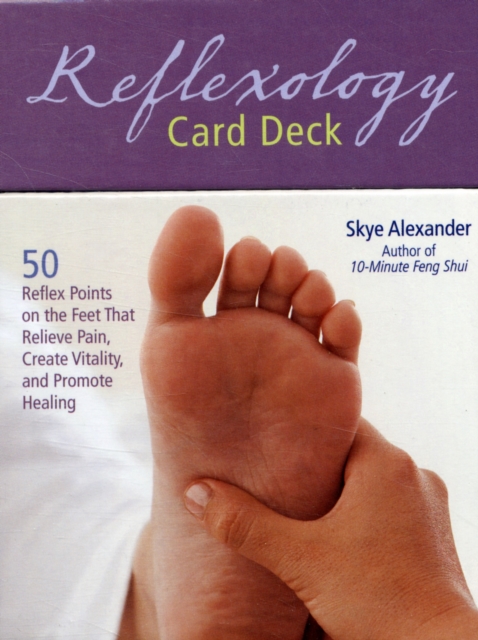 Reflexology Card Deck : 50 Reflex Points on the Feet That Relieve Pain, Create Vitality, and Promote Healing, Paperback Book