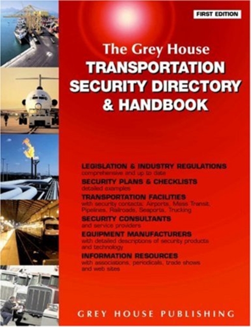 The Grey House Transportation Security Directory, 2005, Paperback / softback Book