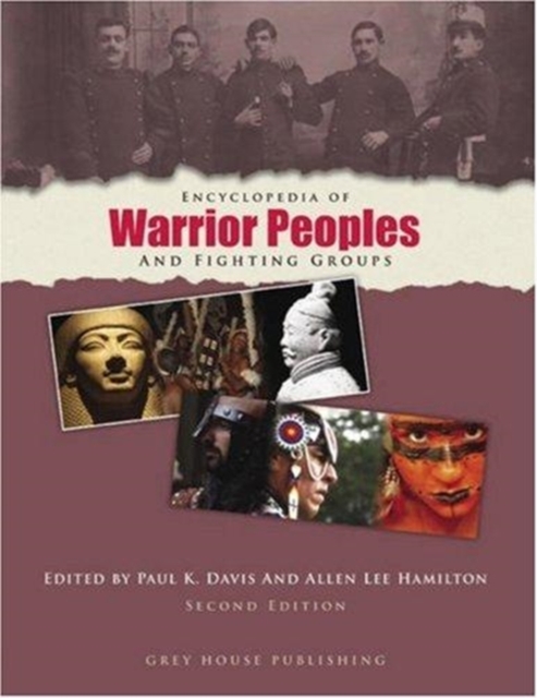 Encyclopedia of Warrior Peoples & Fighting Groups, Hardback Book