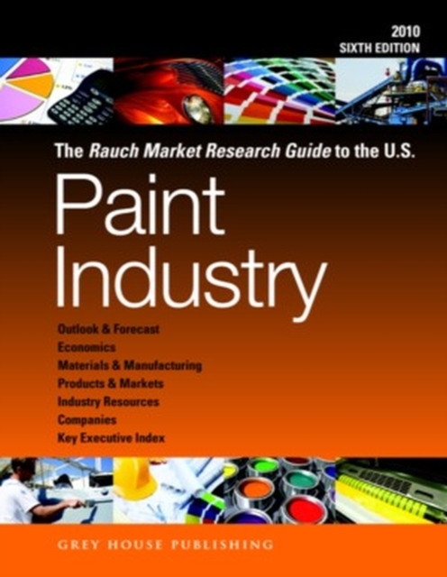 Rauch Market Research Guide to the US Paint Industry, 2010, Paperback / softback Book
