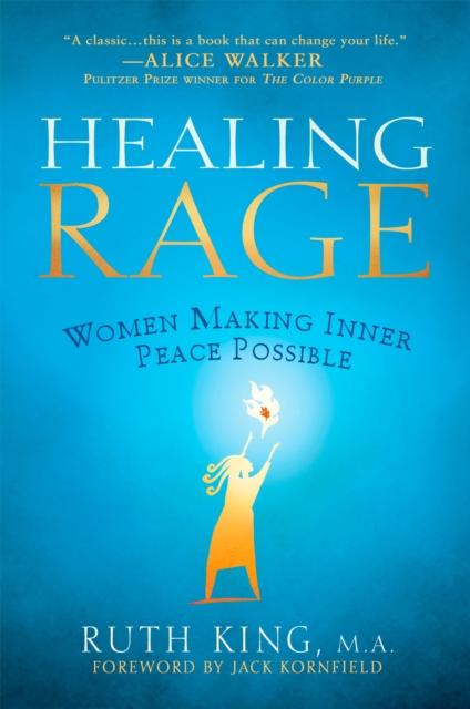 Healing Rage : Women Making Inner Peace Possible, Paperback / softback Book