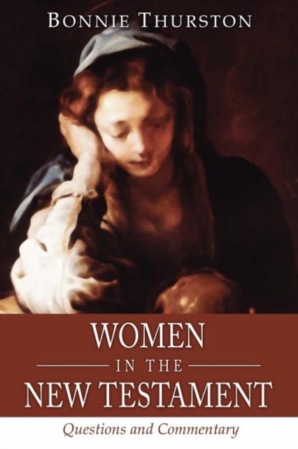 Women in the New Testament : Questions and Commentary, Paperback / softback Book