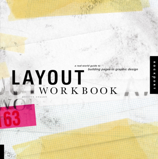Layout Workbook : A Real-World Guide to Building Pages in Graphic Design, Paperback / softback Book