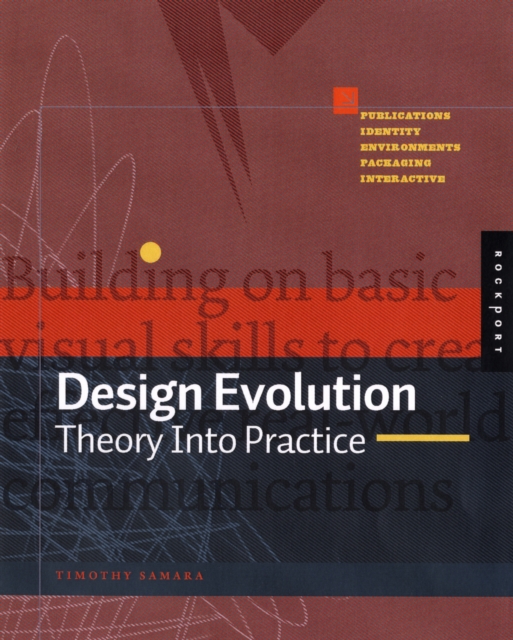 Design Evolution : A Handbook of Basic Design Principles Applied in Contemporary Design, Paperback Book