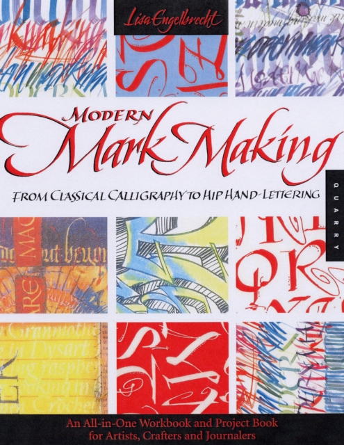 Modern Mark Making : From Classical Calligraphy to Hip Hand-Lettering, Hardback Book