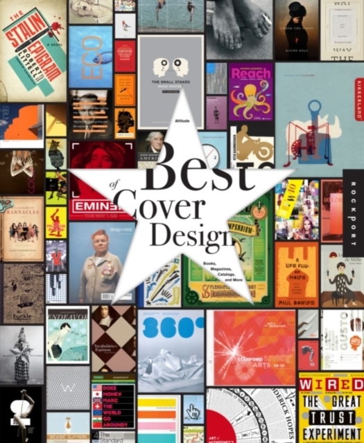 The Best of Cover Design : Books, Magazines, Catalogs, and More, Hardback Book