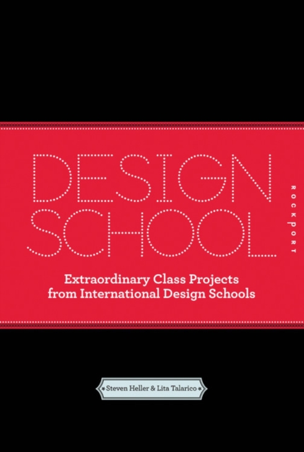 Design School Confidential : Extraordinary Class Projects from International Design Schools, Paperback / softback Book