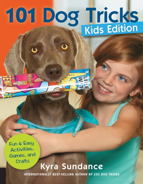 101 Dog Tricks (Kids Edition) : Fun and Easy Activities, Games, and Crafts, Paperback / softback Book