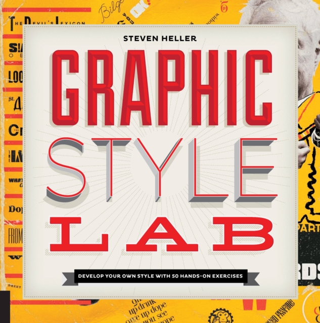 Graphic Style Lab : Develop Your Own Style with 50 Hands-on Exercises, Paperback / softback Book