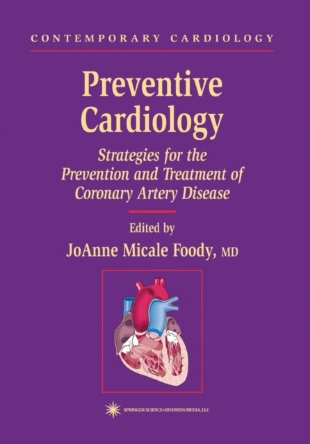 Preventive Cardiology : Strategies for the Prevention and Treatment of Coronary Artery Disease, PDF eBook