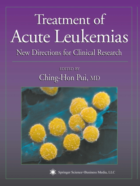 Treatment of Acute Leukemias : New Directions for Clinical Research, PDF eBook