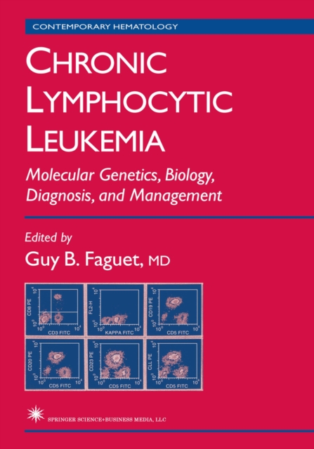 Chronic Lymphocytic Leukemia : Molecular Genetics, Biology, Diagnosis, and Management, PDF eBook