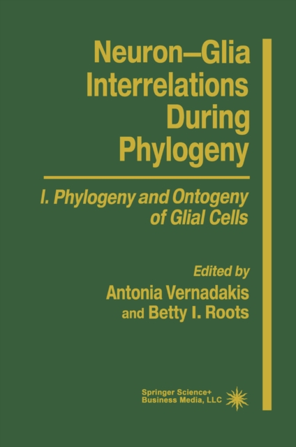 Neuron-Glia Interrelations During Phylogeny I : Phylogeny and Ontogeny of Glial Cells, PDF eBook