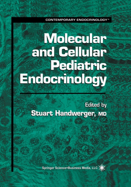 Molecular and Cellular Pediatric Endocrinology, PDF eBook
