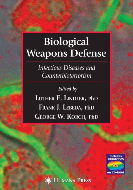 Biological Weapons Defense : Infectious Disease and Counterbioterrorism, PDF eBook