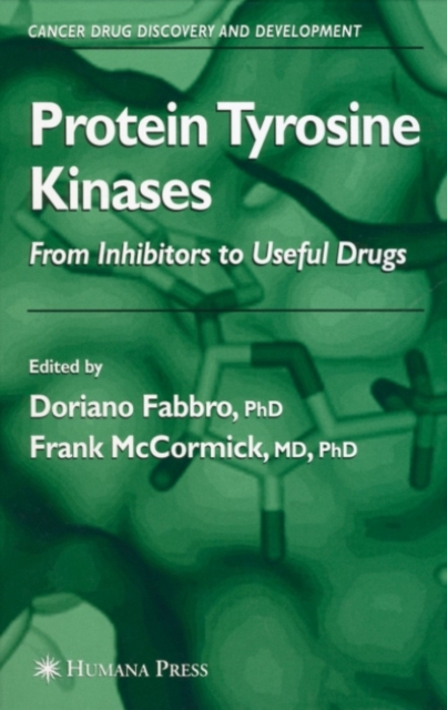 Protein Tyrosine Kinases : From Inhibitors to Useful Drugs, PDF eBook