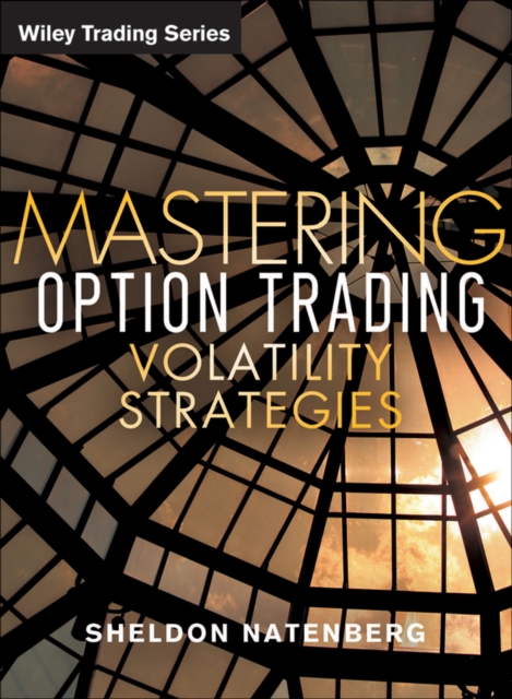 Mastering Option Trading Volatility Strategies with Sheldon Natenberg, Digital Book