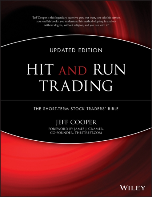 Hit and Run Trading : The Short-Term Stock Traders' Bible, Hardback Book