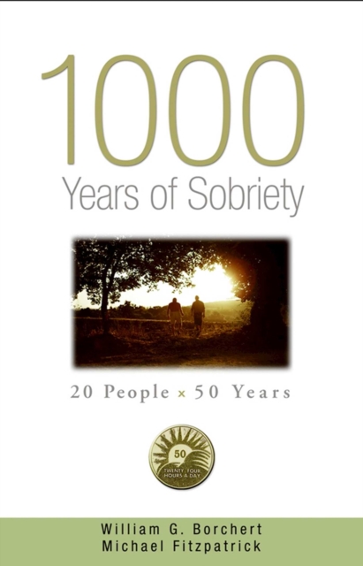 1000 Years of Sobriety : 20 People x 50 Years, EPUB eBook