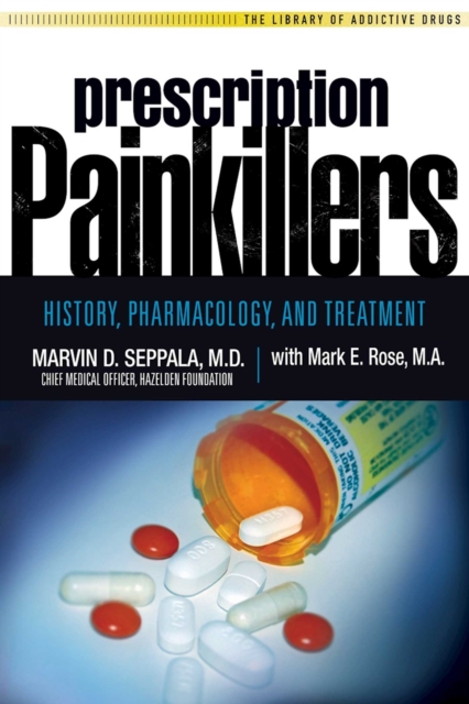 Prescription Painkillers : History, Pharmacology, and Treatment, EPUB eBook
