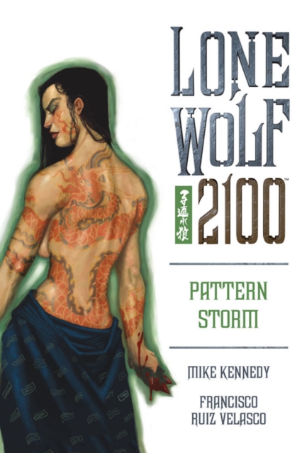 Lone Wolf 2100 Volume 3: Pattern Storm, Paperback / softback Book